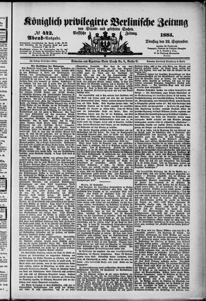 Königlich privilegirte Berlinische Zeitung von Staats- und gelehrten Sachen vom 22.09.1885