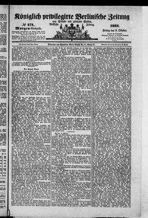 Königlich privilegirte Berlinische Zeitung von Staats- und gelehrten Sachen on Oct 9, 1885