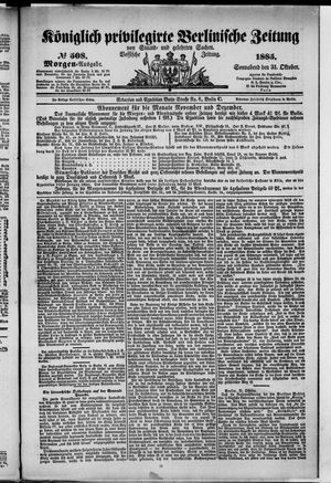 Königlich privilegirte Berlinische Zeitung von Staats- und gelehrten Sachen vom 31.10.1885