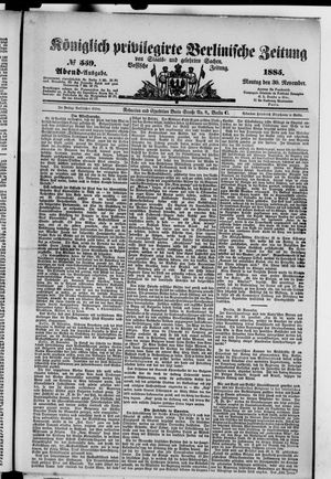Königlich privilegirte Berlinische Zeitung von Staats- und gelehrten Sachen vom 30.11.1885