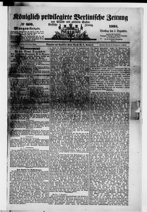 Königlich privilegirte Berlinische Zeitung von Staats- und gelehrten Sachen vom 01.12.1885