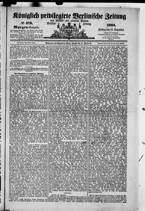 Königlich privilegirte Berlinische Zeitung von Staats- und gelehrten Sachen vom 11.12.1885