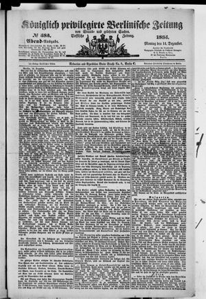 Königlich privilegirte Berlinische Zeitung von Staats- und gelehrten Sachen vom 14.12.1885