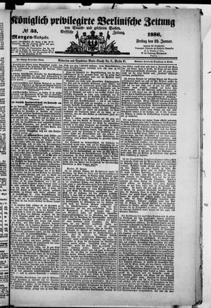 Königlich privilegirte Berlinische Zeitung von Staats- und gelehrten Sachen vom 22.01.1886