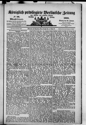 Königlich privilegirte Berlinische Zeitung von Staats- und gelehrten Sachen on Jan 25, 1886