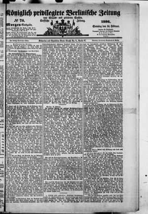 Königlich privilegirte Berlinische Zeitung von Staats- und gelehrten Sachen on Feb 14, 1886