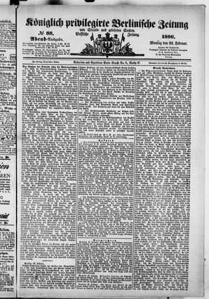 Königlich privilegirte Berlinische Zeitung von Staats- und gelehrten Sachen on Feb 22, 1886