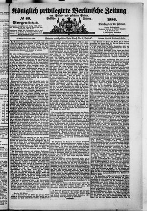 Königlich privilegirte Berlinische Zeitung von Staats- und gelehrten Sachen vom 23.02.1886