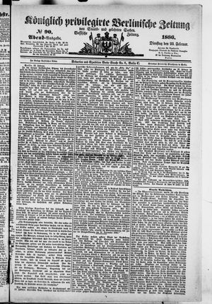 Königlich privilegirte Berlinische Zeitung von Staats- und gelehrten Sachen on Feb 23, 1886