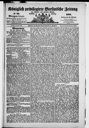 Königlich privilegirte Berlinische Zeitung von Staats- und gelehrten Sachen vom 26.02.1886