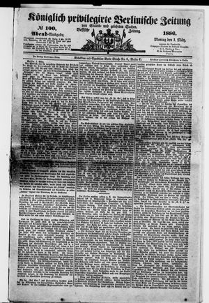 Königlich privilegirte Berlinische Zeitung von Staats- und gelehrten Sachen vom 01.03.1886