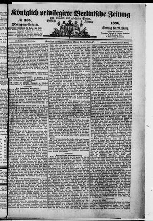 Königlich privilegirte Berlinische Zeitung von Staats- und gelehrten Sachen vom 21.03.1886