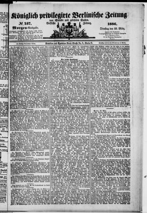 Königlich privilegirte Berlinische Zeitung von Staats- und gelehrten Sachen on Mar 23, 1886