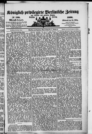 Königlich privilegirte Berlinische Zeitung von Staats- und gelehrten Sachen on Mar 24, 1886