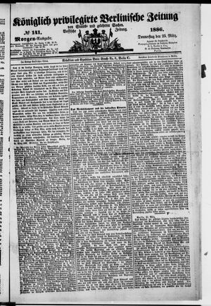Königlich privilegirte Berlinische Zeitung von Staats- und gelehrten Sachen vom 25.03.1886