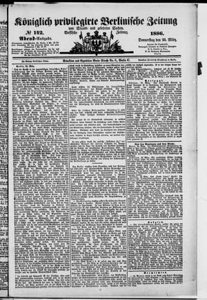 Königlich privilegirte Berlinische Zeitung von Staats- und gelehrten Sachen on Mar 25, 1886