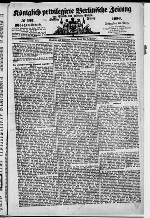 Königlich privilegirte Berlinische Zeitung von Staats- und gelehrten Sachen vom 26.03.1886