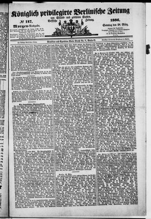 Königlich privilegirte Berlinische Zeitung von Staats- und gelehrten Sachen on Mar 28, 1886