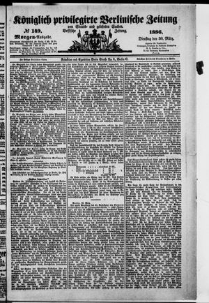 Königlich privilegirte Berlinische Zeitung von Staats- und gelehrten Sachen on Mar 30, 1886