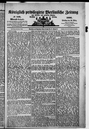 Königlich privilegirte Berlinische Zeitung von Staats- und gelehrten Sachen vom 30.03.1886