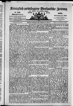 Königlich privilegirte Berlinische Zeitung von Staats- und gelehrten Sachen on Apr 3, 1886