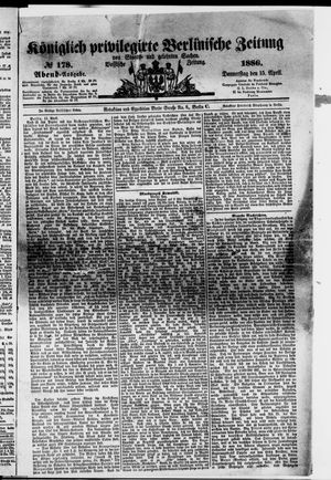 Königlich privilegirte Berlinische Zeitung von Staats- und gelehrten Sachen on Apr 15, 1886