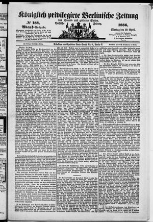 Königlich privilegirte Berlinische Zeitung von Staats- und gelehrten Sachen vom 19.04.1886