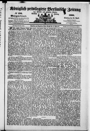 Königlich privilegirte Berlinische Zeitung von Staats- und gelehrten Sachen vom 25.04.1886