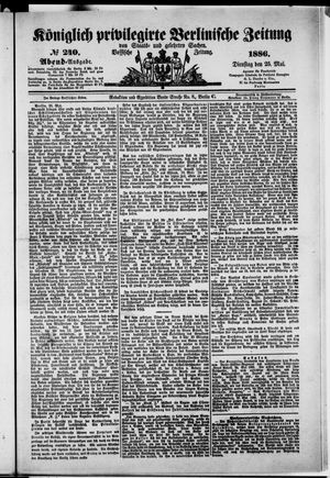 Königlich privilegirte Berlinische Zeitung von Staats- und gelehrten Sachen on May 25, 1886