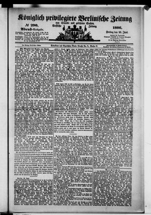 Königlich privilegirte Berlinische Zeitung von Staats- und gelehrten Sachen vom 25.06.1886