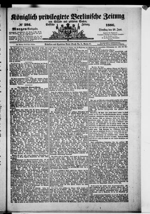 Königlich privilegirte Berlinische Zeitung von Staats- und gelehrten Sachen on Jun 29, 1886