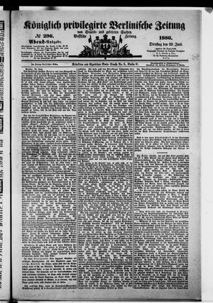 Königlich privilegirte Berlinische Zeitung von Staats- und gelehrten Sachen vom 29.06.1886