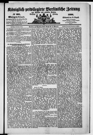 Königlich privilegirte Berlinische Zeitung von Staats- und gelehrten Sachen vom 18.08.1886
