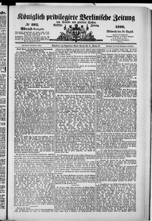 Königlich privilegirte Berlinische Zeitung von Staats- und gelehrten Sachen vom 18.08.1886