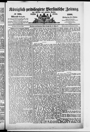Königlich privilegirte Berlinische Zeitung von Staats- und gelehrten Sachen vom 15.10.1886