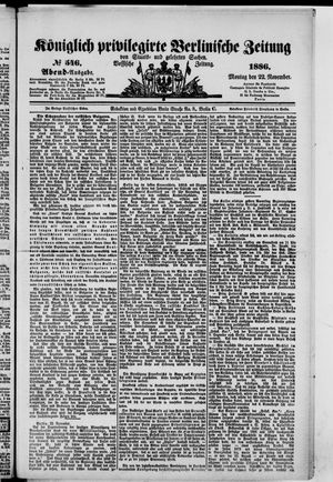 Königlich privilegirte Berlinische Zeitung von Staats- und gelehrten Sachen on Nov 22, 1886