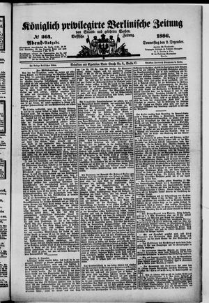 Königlich privilegirte Berlinische Zeitung von Staats- und gelehrten Sachen vom 02.12.1886