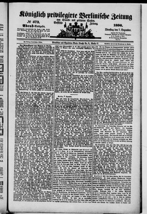 Königlich privilegirte Berlinische Zeitung von Staats- und gelehrten Sachen vom 07.12.1886