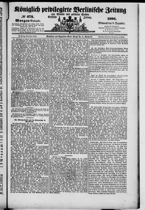 Königlich privilegirte Berlinische Zeitung von Staats- und gelehrten Sachen on Dec 8, 1886