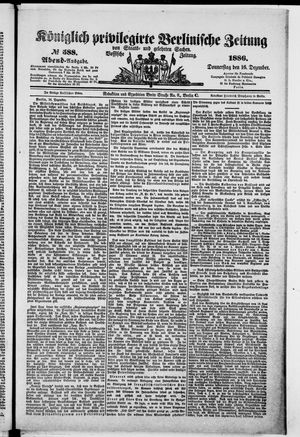 Königlich privilegirte Berlinische Zeitung von Staats- und gelehrten Sachen vom 16.12.1886