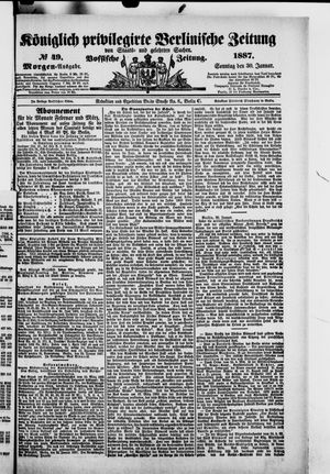 Königlich privilegirte Berlinische Zeitung von Staats- und gelehrten Sachen on Jan 30, 1887