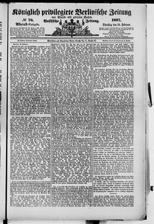 Königlich privilegirte Berlinische Zeitung von Staats- und gelehrten Sachen vom 15.02.1887