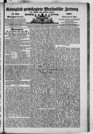Königlich privilegirte Berlinische Zeitung von Staats- und gelehrten Sachen on Apr 22, 1887