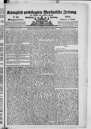 Königlich privilegirte Berlinische Zeitung von Staats- und gelehrten Sachen vom 17.02.1888