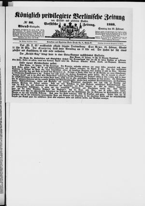 Königlich privilegirte Berlinische Zeitung von Staats- und gelehrten Sachen vom 19.02.1888