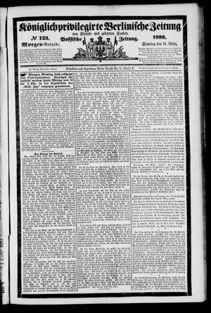 Königlich privilegirte Berlinische Zeitung von Staats- und gelehrten Sachen vom 11.03.1888