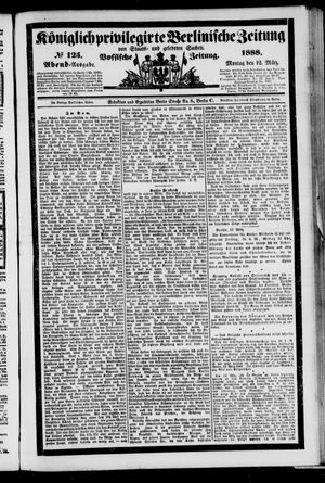Königlich privilegirte Berlinische Zeitung von Staats- und gelehrten Sachen vom 12.03.1888