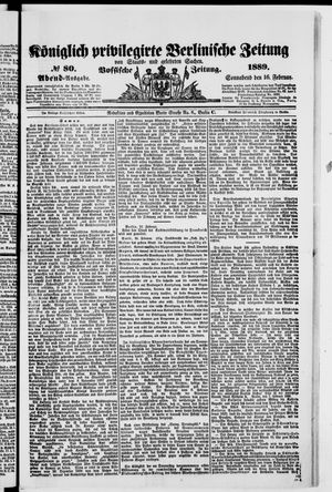 Königlich privilegirte Berlinische Zeitung von Staats- und gelehrten Sachen vom 16.02.1889