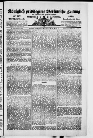 Königlich privilegirte Berlinische Zeitung von Staats- und gelehrten Sachen vom 16.03.1889