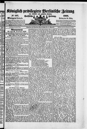 Königlich privilegirte Berlinische Zeitung von Staats- und gelehrten Sachen vom 22.03.1889